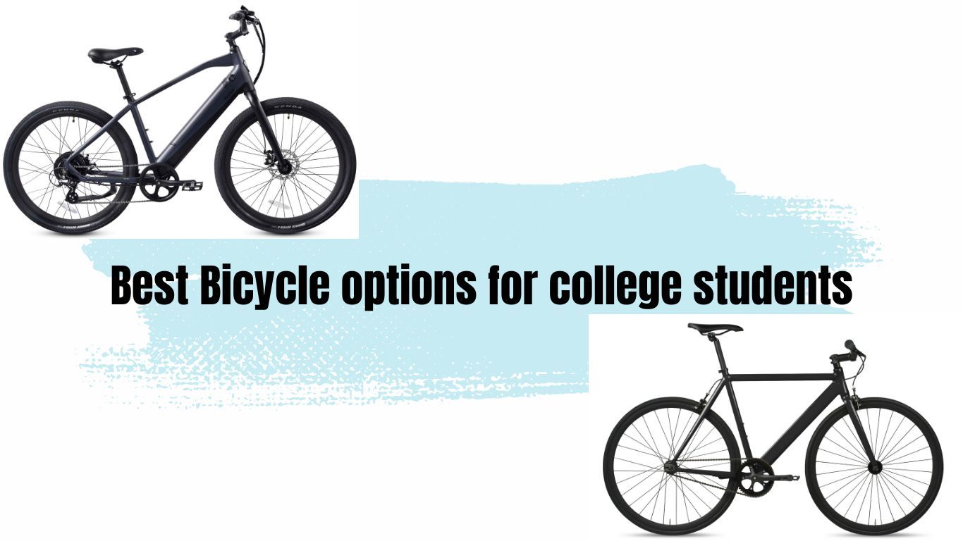 Best Bicycle options for college students Best Bicycle options for college students