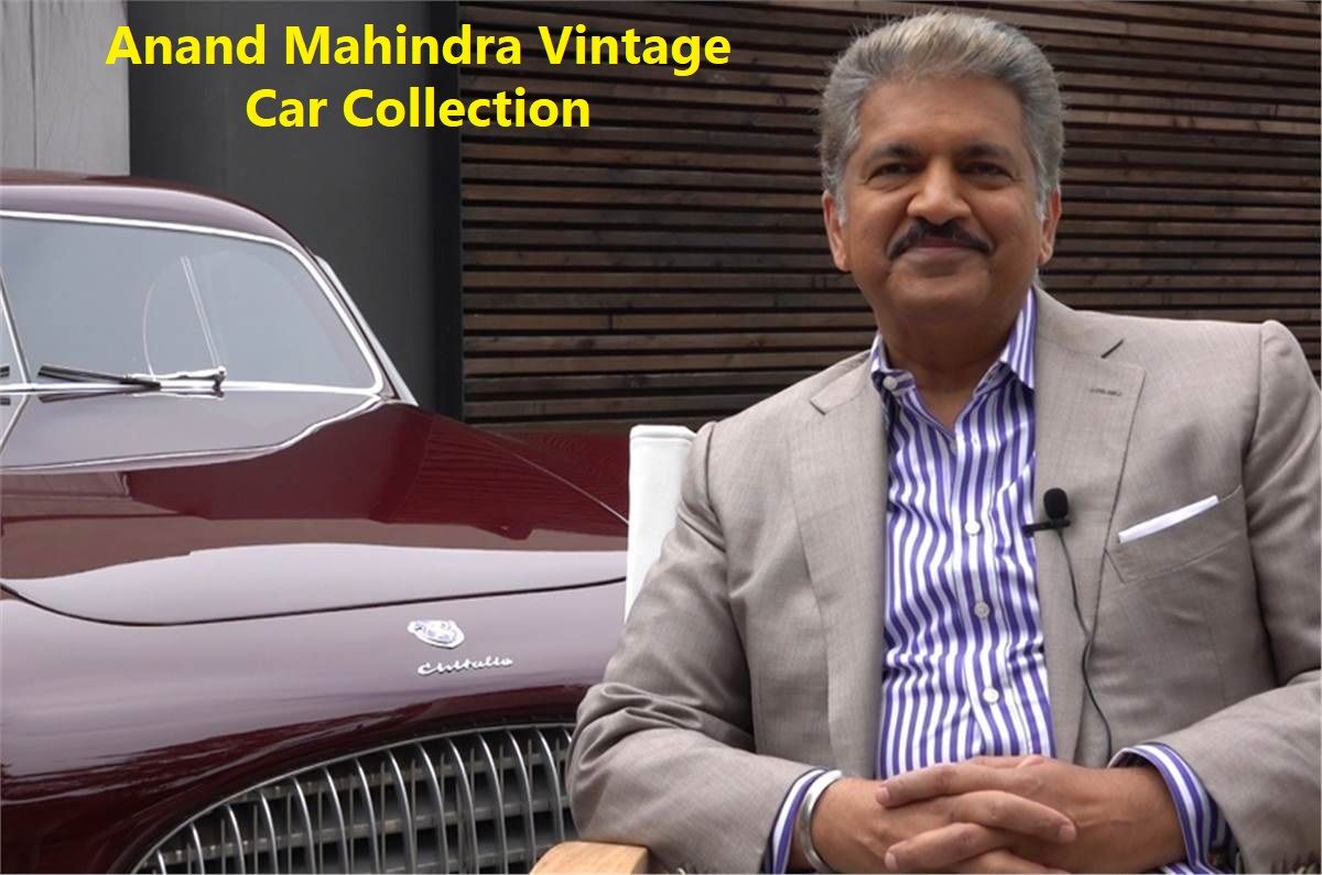 Car Collection Of Anand Mahindra Vintage Car Collection