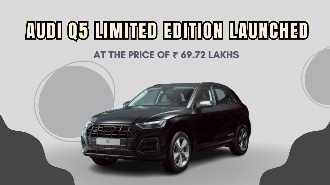 Audi ने अपनी Q5 लिमिटेड एडिशन SUV को भारत में ₹69.72 लाख की कीमत पर लॉन्च किया Audi_q5_limited_edition_launched_937c1c9e8c.jpg