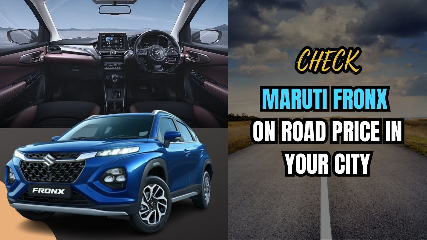 अलग-अलग शहरों में मारूति फ्रॉन्क्स की ऑन-रोड कीमत Check_Maruti_Fronx_on_road_price_in_your_city_3711ce366e.jpg