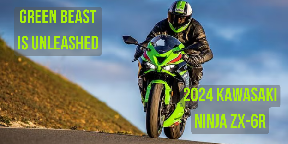 2024 कावासाकी निंजा ZX-6R को यूरो बाजार में उतारा गया। भारत में भी लॉन्च होने का संदेह है। Green_Beast_is_unleashed_1_e69ce3e95c.png