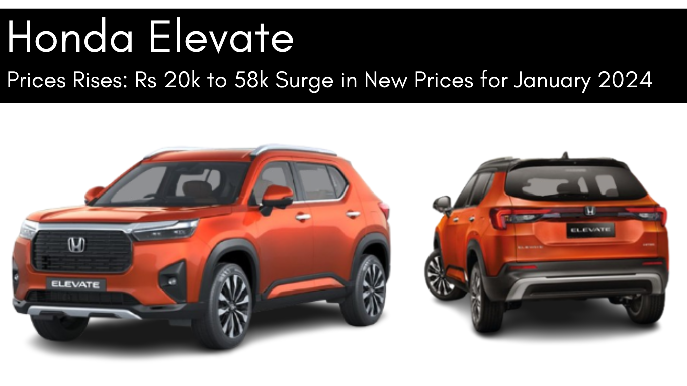 Honda Elevate Prices Rises: Rs 20k to 58k Surge in New Prices for January 2024