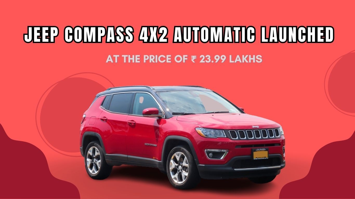 Jeep ने किफायती Compass 4X2 ऑटोमैटिक को ₹23.99 लाख में लॉन्च किया Jeep_Compass_4_X2_Automatic_launched_999f56d5ed.jpg