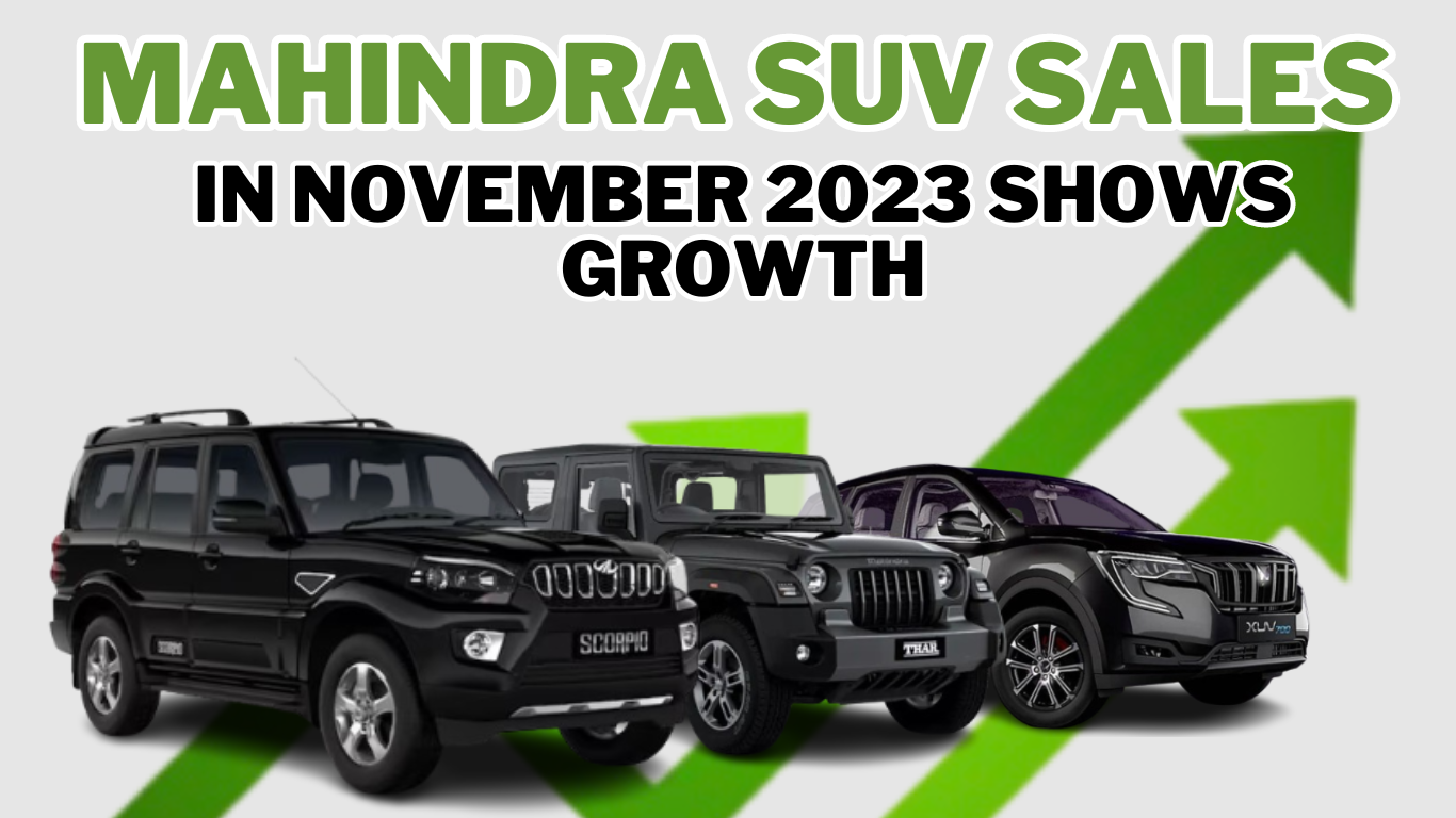 Mahindra Car Sales in November 2023 Shows 32 Growth