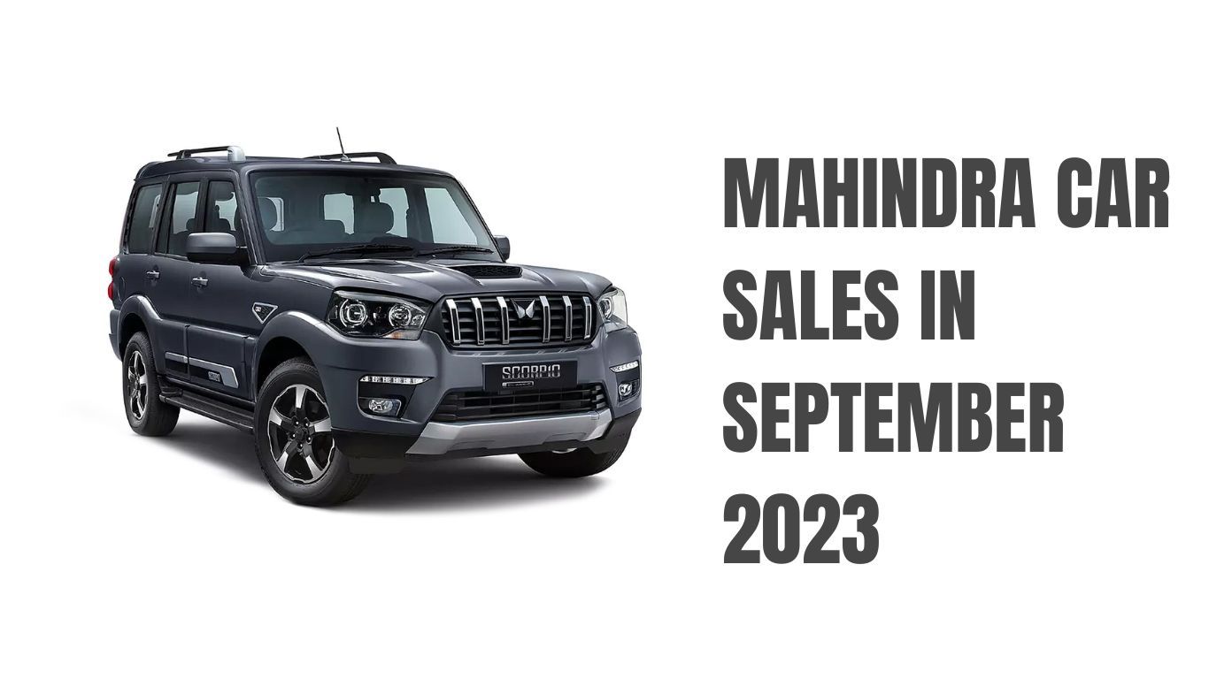 महिंद्रा ने सितंबर 2023 में कारों की बिक्री में 20% की मजबूत वृद्धि दर्ज की Mahindra_Car_Sales_in_September_2023_c4ae0cb938.jpg