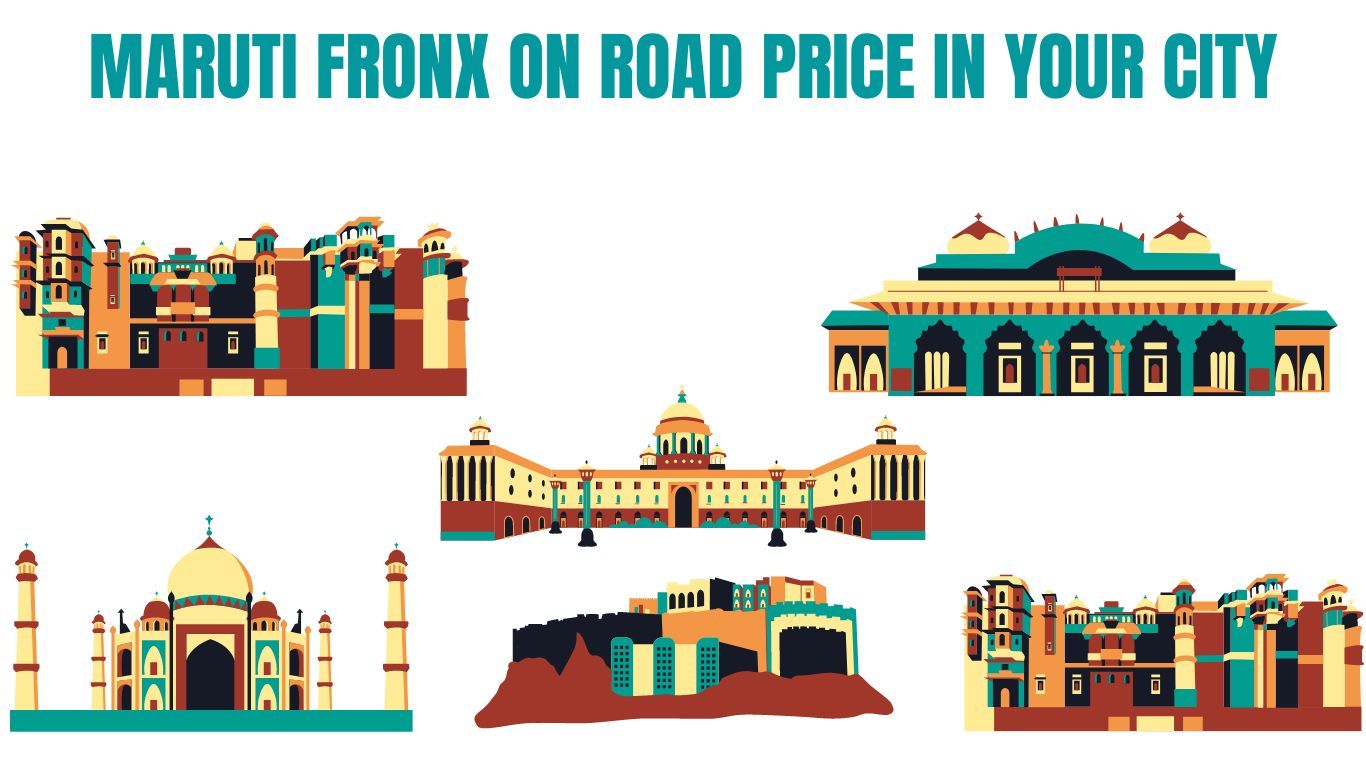Maruti Fronx on road price in your city
