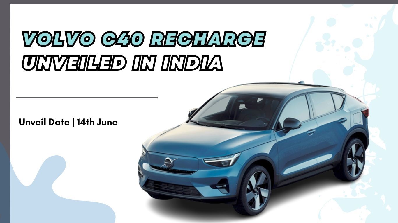 Volvo c40 recharge unveiled in India