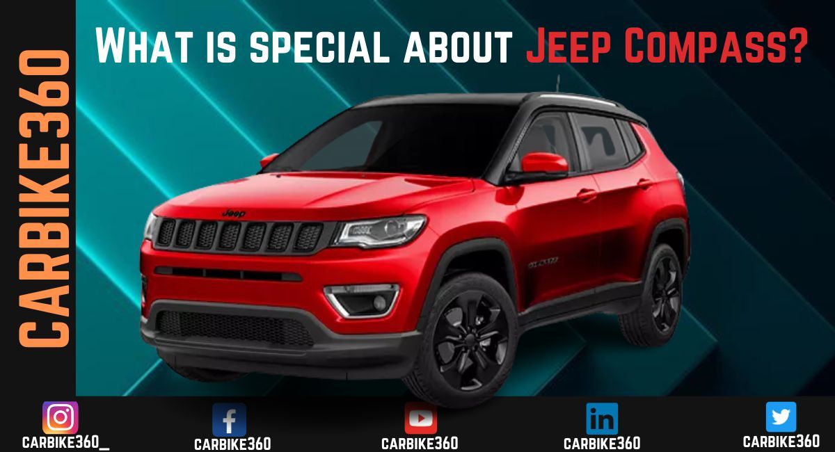 What is Special About Jeep Compass? What_is_special_about_Jeep_Compass_c5fcfe153a.jpg