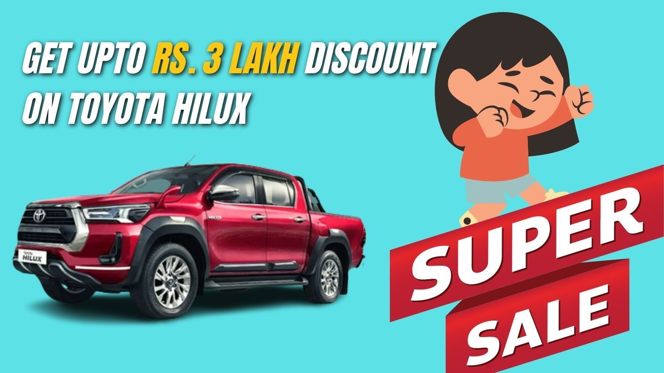 Get upto Rs. 3 lakh discount on Toyota Hilux