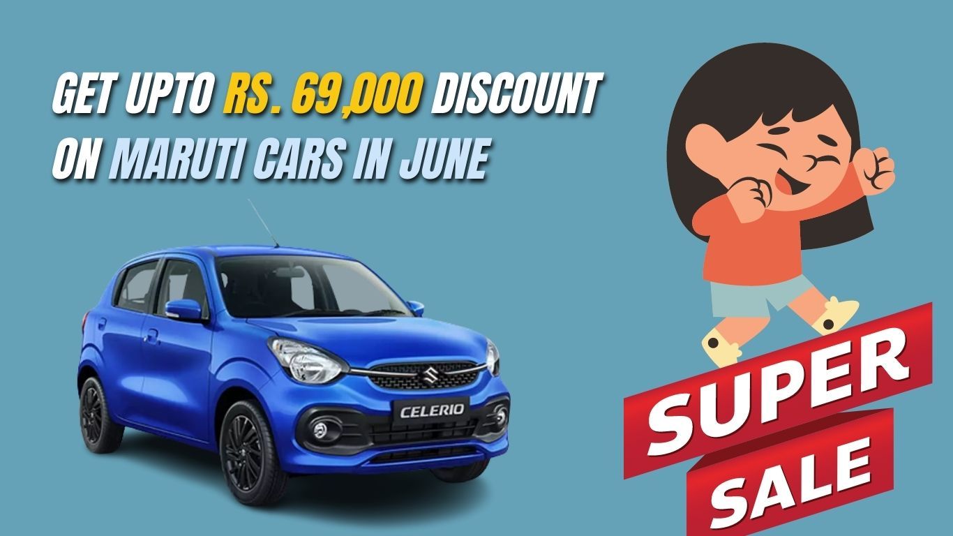 get upto Rs. 69,000 discount on maruti cars In june.jpg