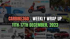CarBike360 - Weekly Wrap Up 11th-17th December, 2023