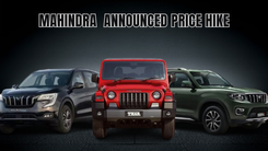 Mahindra Announces Price Hike for Three of Its Flagship Model-Scorpio-N, Thar, XUV700