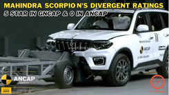 Mahindra Scorpio N divergent ratings 5 star in GNCAP & 0 in ANCAP